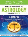 Your Personal Astrology Guide 2013 Libra (eBook)